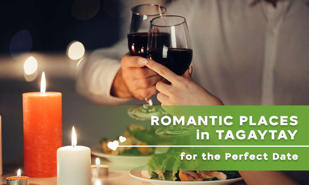 Romantic Places in Tagaytay for the Perfect Date