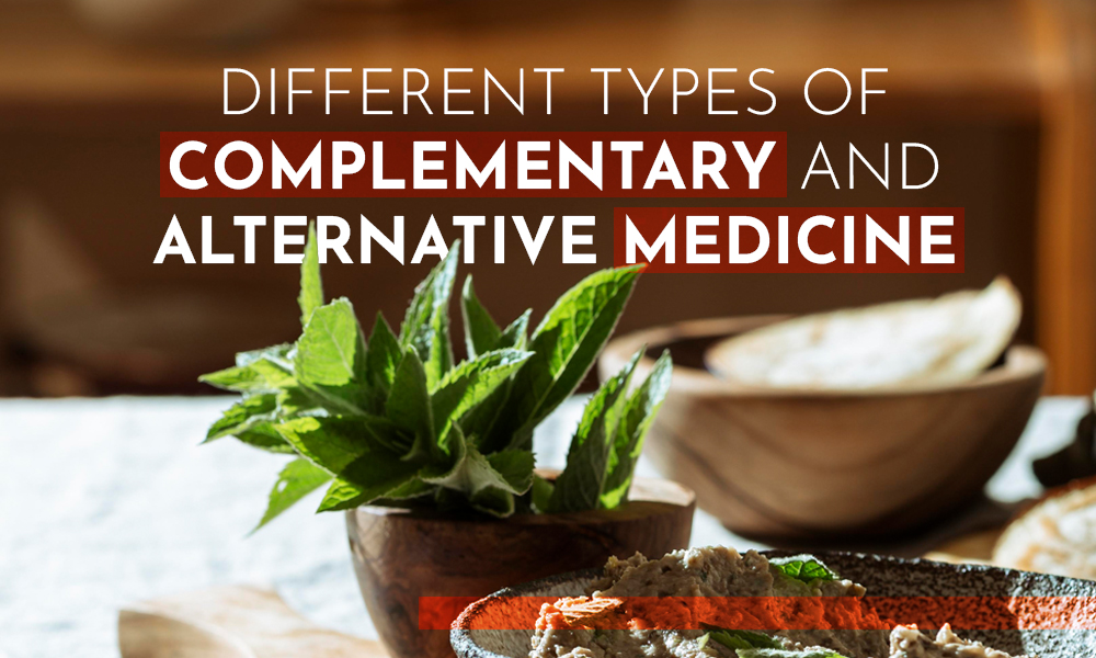 Different Types of Complementary and Alternative Medicine