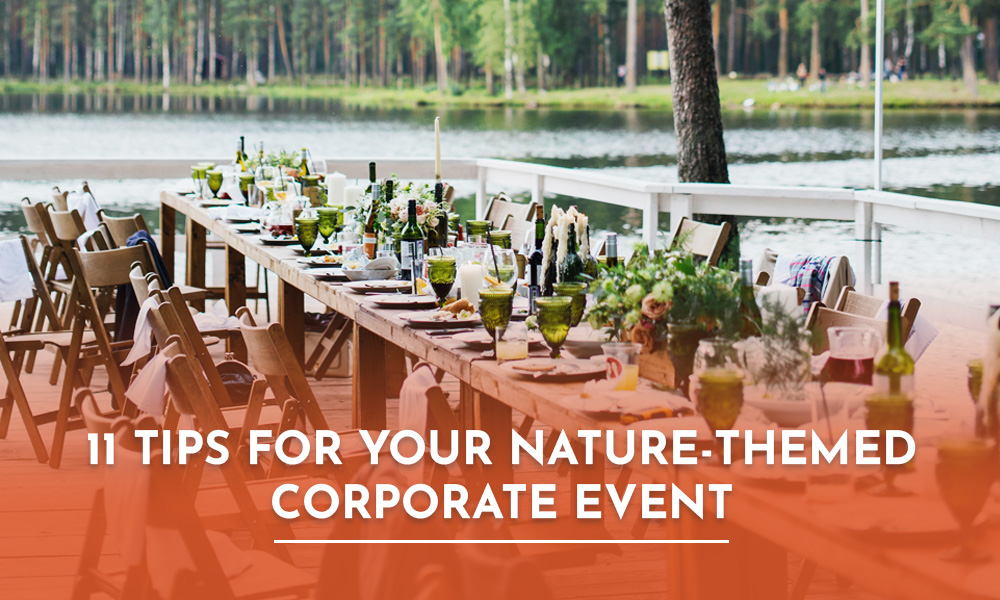 Tips for Your Nature-Themed Corporate Event