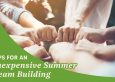 Inexpensive Summer Team Building